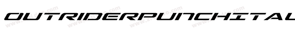 OutriderPunchItalicItalic-YRp8字体转换 OutriderPunchItalicItalic-YRp8字体转换