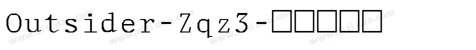 Outsider-Zqz3字体转换