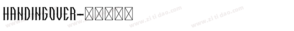 HandingOver字体转换