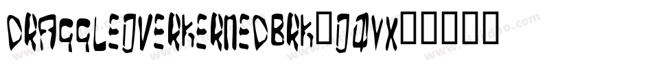 DraggleOverKernedBrk-oqyx字体转换