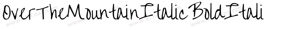 OverTheMountainItalicBoldItalic-XO0d字体转换 OverTheMountainItalicBoldItalic-XO0d字体转换