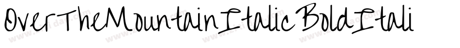 OverTheMountainItalicBoldItalic-XO0d字体转换 OverTheMountainItalicBoldItalic-XO0d字体转换