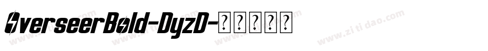 OverseerBold-DyzD字体转换