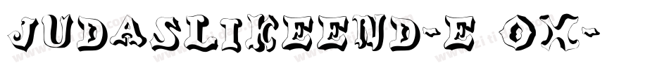 Judaslikeend-e2Ox字体转换
