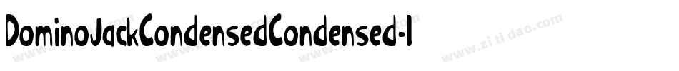 DominoJackCondensedCondensed-1AnM字体转换