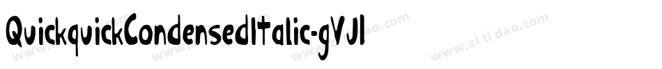 QuickquickCondensedItalic-gVJ1字体转换