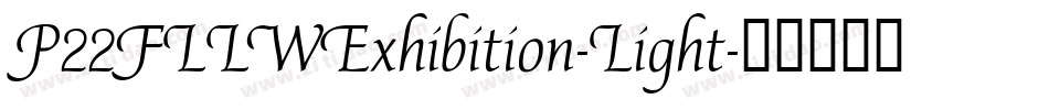 P22FLLWExhibition-Light字体转换