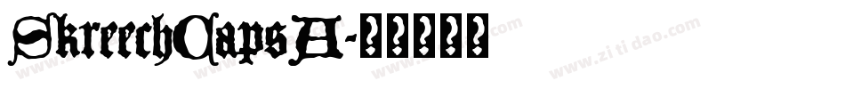 SkreechCapsA字体转换