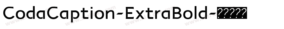 CodaCaption-ExtraBold字体转换