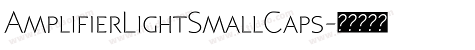 AmplifierLightSmallCaps字体转换