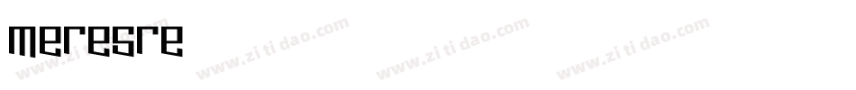 meresre字体转换