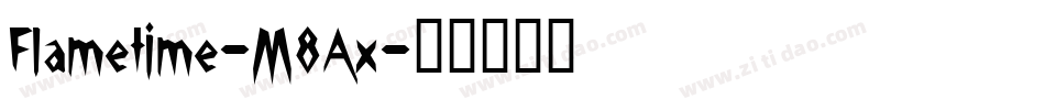 Flametime-M8Ax字体转换