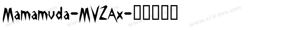 Mamamuda-MVZAx字体转换