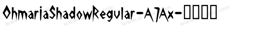 OhmariaShadowRegular-A7Ax字体转换