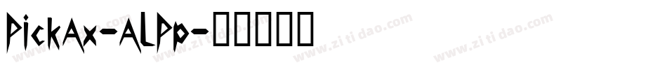 PickAx-ALPp字体转换