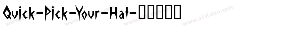 Quick-Pick-Your-Hat字体转换