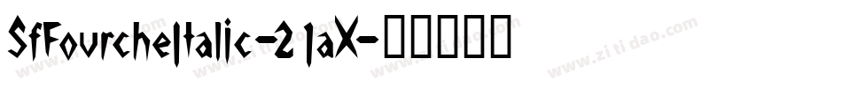 SfFourcheItalic-21aX字体转换