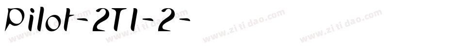 Pilot-2TI-2字体转换