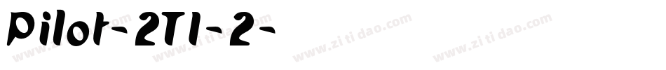 Pilot-2TI-2字体转换