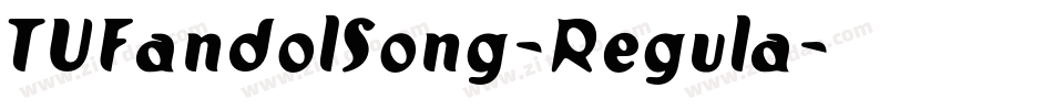 TUFandolSong-Regula字体转换