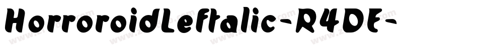 HorroroidLeftalic-R4DE字体转换