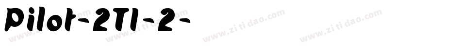 Pilot-2TI-2字体转换