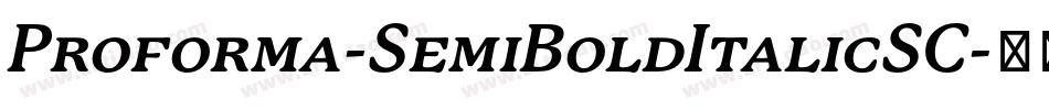 Proforma-SemiBoldItalicSC字体转换