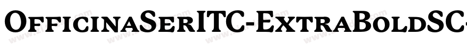 OfficinaSerITC-ExtraBoldSC字体转换