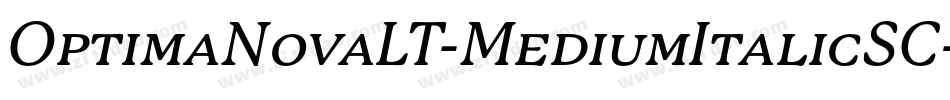 OptimaNovaLT-MediumItalicSC字体转换