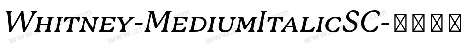 Whitney-MediumItalicSC字体转换