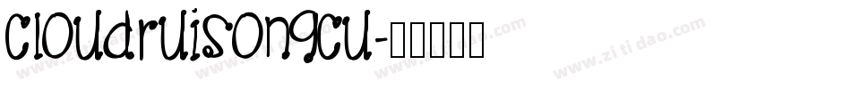 cloudruisongcu字体转换
