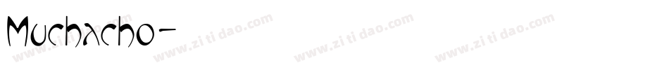 Muchacho字体转换