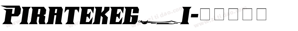 Piratekeg_i字体转换