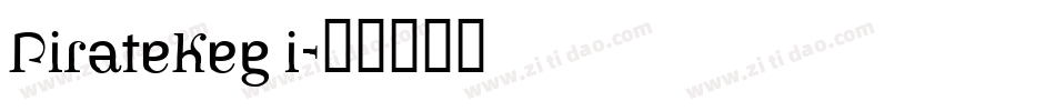 Piratekeg_i字体转换