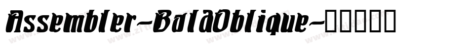 Assembler-BoldOblique字体转换