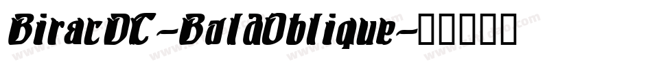 BiracDT-BoldOblique字体转换