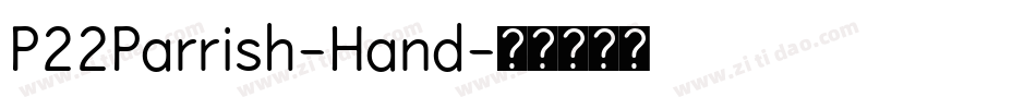 P22Parrish-Hand字体转换
