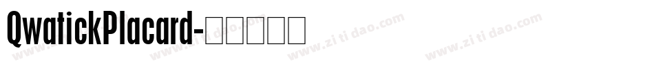 QwatickPlacard字体转换