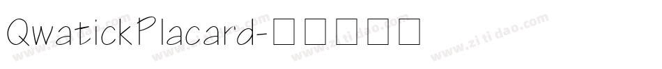 QwatickPlacard字体转换