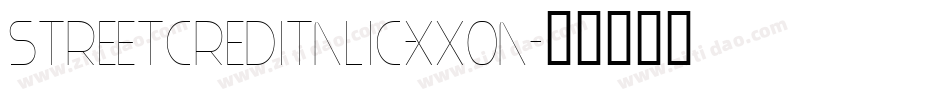 StreetCredItalic-XX0a字体转换 StreetCredItalic-XX0a字体转换