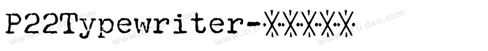 P22Typewriter字体转换