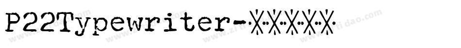P22Typewriter字体转换