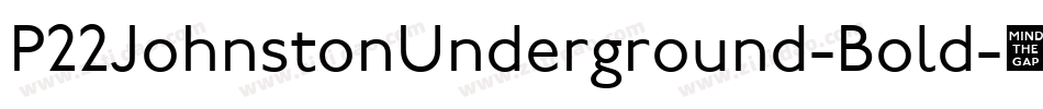 P22JohnstonUnderground-Bold字体转换 P22JohnstonUnderground-Bold字体转换