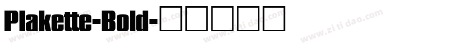 Plakette-Bold字体转换