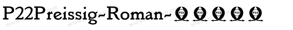 P22Preissig-Roman字体转换
