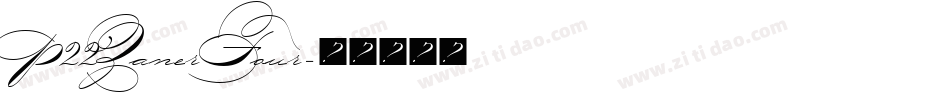 P22ZanerFour字体转换