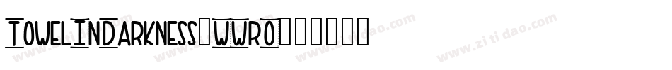 TowelInDarkness-WWrO字体转换