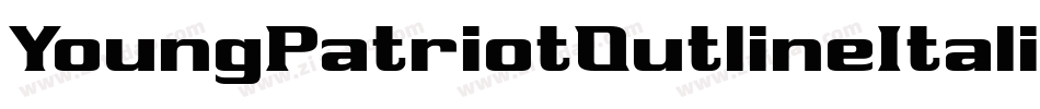 YoungPatriotOutlineItalic-X34VZ字体转换