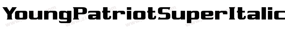 YoungPatriotSuperItalic-0WDLG字体转换