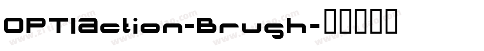 OPTIAction-Brush字体转换